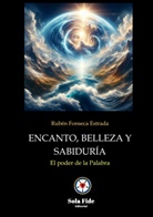 Rubén Fonseca, Rubén Fonseca - Encanto, belleza y sabiduría