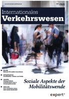 Kay W. Axhausen, Hartmut Fricke, Hans-Dietrich Haasis, Sebastian Kummer, Barbara Lenz, Knut Ringat - Internationales Verkehrswesen 77, 1 (2025)