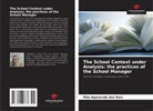 Rita Aparecida dos Reis - The School Context under Analysis: the practices of the School Manager