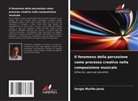 Sergio Murillo Jerez - Il fenomeno della percezione come processo creativo nella composizione musicale