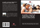 Pablo Silva Machado Bispo dos Santos - Le public, le privé et l'éducation à Rio de Janeiro (1954-1970)