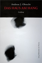 Andreas J. Obrecht - Das Haus am Hang