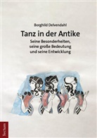 Borghild Delvendahl - Tanz in der Antike