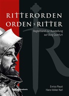 Karl, Hans-Volker Karl, Enrico Paust - Ritterorden - Ordensritter