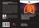 Biplab Debnath, Sourabh Kosey, Jyoti Sharma - Une étude prospective d'observation sur la réduction des antibiotiques