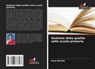 Sony Havilah - Gestione della qualità nella scuola primaria
