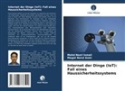 Megat Norul Azmi, Mohd Nazri Ismail - Internet der Dinge (IoT): Fall eines Haussicherheitssystems