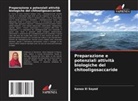 Sanaa El Sayed - Preparazione e potenziali attività biologiche del chitooligosaccaride