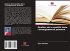 Sony Havilah - Gestion de la qualité dans l'enseignement primaire