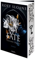 Roxy Sloane - Seal My Fate - Oxford Legacy