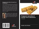 Cláudia Leite Munhoz - Preparare barrette di cereali con la bocaiuva