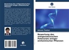 Jalaram Thakkar - Bewertung des antigenotoxischen Potenzials einiger einheimischer Pflanzen