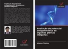 Jalaram Thakkar - Avaliação do potencial antigenotóxico de algumas plantas indígenas