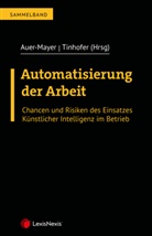 Conrad Greiner, Andreas Tinhofer, Johannes Warter, Susanne Auer-Mayer, Andreas Tinhofer - Automatisierung der Arbeit