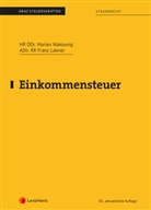 Franz Labner, Marian Wakounig - Einkommensteuer (Skriptum)