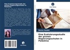Basma Saadeh - Eine Evaluierungsstudie der grünen Regierungsschulen in Palästina