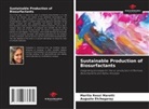 Augusto Etchegaray, Marilia Rossi Maretti - Sustainable Production of Biosurfactants
