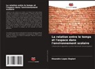 Eleandro Lopes Depieri - La relation entre le temps et l'espace dans l'environnement scolaire