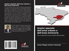 Carlos Magno Santos Clemente - Analisi spaziale dell'area urbana e dell'area mineraria