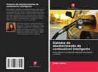 Zobia Imtiaz - Sistema de abastecimento de combustível inteligente
