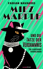 Fabian Navarro - Miez Marple und die Tatze der Verdammnis