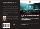 Salahddine Krit - L'art de la négociation des TIC : Les fuseaux horaires de la balle d'argent