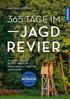 Hartwig Görtler - 365 Tage im Jagdrevier
