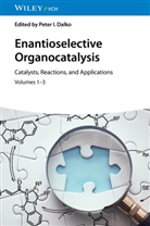 Peter I. Dalko, Peter I Dalko - Enantioselective Organocatalysis