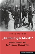 Mike Schmeitzner - "Kaltblütiger Mord"?