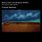 Thomas Newman - Of Mice and Men (Music from the Original Ballet) (Livre audio)