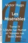 Victor Hugo, Victor Hugo - Les Misérables - Tome 4 (grands caractères)