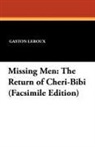 Gaston Leroux - Missing Men