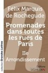 Félix Marquis de Rochegude - Promenades dans toutes les rues de Paris (grands caractères)