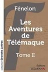 Fénelon - Les Aventures de Télémaque - Tome 2 (grands caractères)