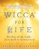 Raymond Buckland - Wicca For Life