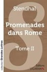 Stendhal - Promenades dans Rome - Tome 2 (grands caractères)