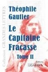 Théophile Gautier, Théophile Gautier - Le Capitaine Fracasse - Tome 2 (grands caractères)