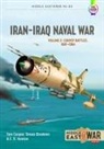 Tom Cooper, Sirous Ebrahimi, E R Hooton, E. R. Hooton, E.R. Hooton, Farzin Nadimi... - Iran-Iraq Naval War