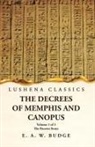 Ernest Alfred Wallis Budge - The Decrees of Memphis and Canopus The Rosetta Stone Volume 1 of 3