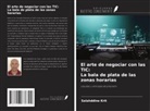 Salahddine Krit - El arte de negociar con las TIC: La bala de plata de las zonas horarias