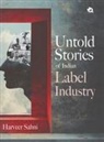 Harveer Sahni - Untold Stories of Indian Label Industry