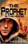 Sunshine Somerville - The Prophet in the Hoodie