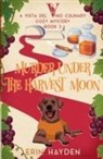 Erin Hayden - Murder Under the Harvest Moon