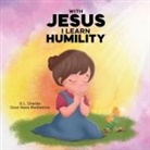 G. L. Charles, Good News Meditations - With Jesus I Learn Humility