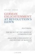 J. Delaube, Herder, Wieland - German Enlightenment at Revolution's Dawn - Featuring "The Secret of the Order of Cosmopolitans", "Ideas for a Philosophy of the History of Mankind", Book 15