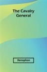 Xenophon - The Cavalry General
