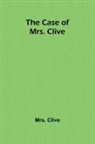 Clive - The Case of Mrs. Clive