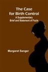 Margaret Sanger - The Case for Birth Control