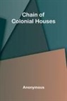 Anonymous - Chain of Colonial Houses