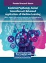 Abelardo Mercado-Herrera, Jesus Heriberto Orduño-Osuna, Maria E. Raygoza-L. - Exploring Psychology, Social Innovation and Advanced Applications of Machine Learning